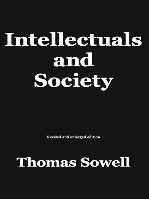 Title details for Intellectuals and Society by Thomas Sowell - Wait list